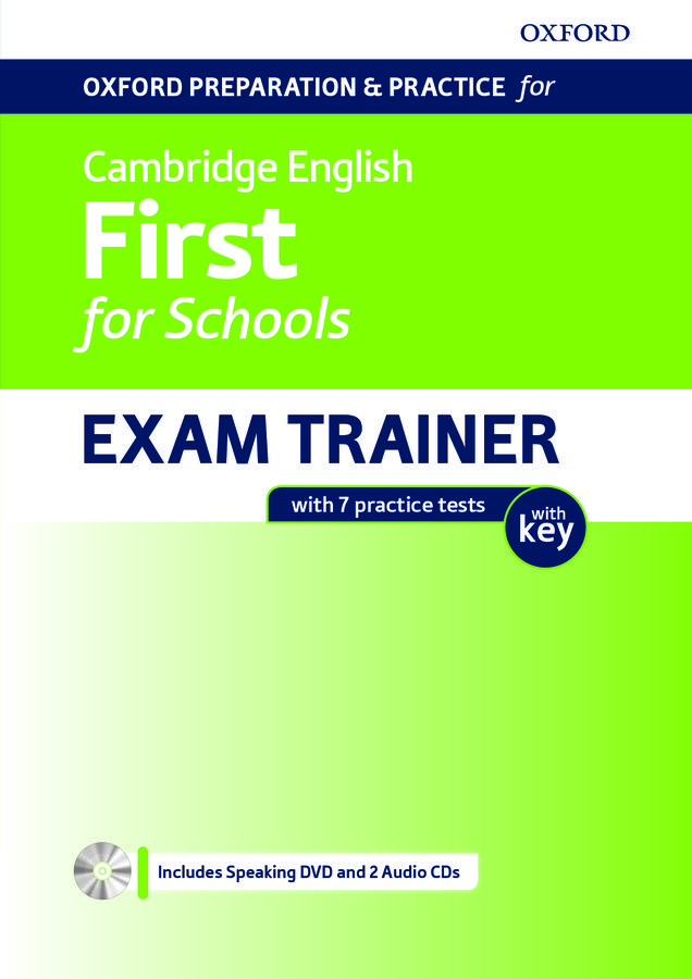 Oxford Preparation and Practice for Cambridge English First for Schools Exam Trainer Student's Book Pack with Key