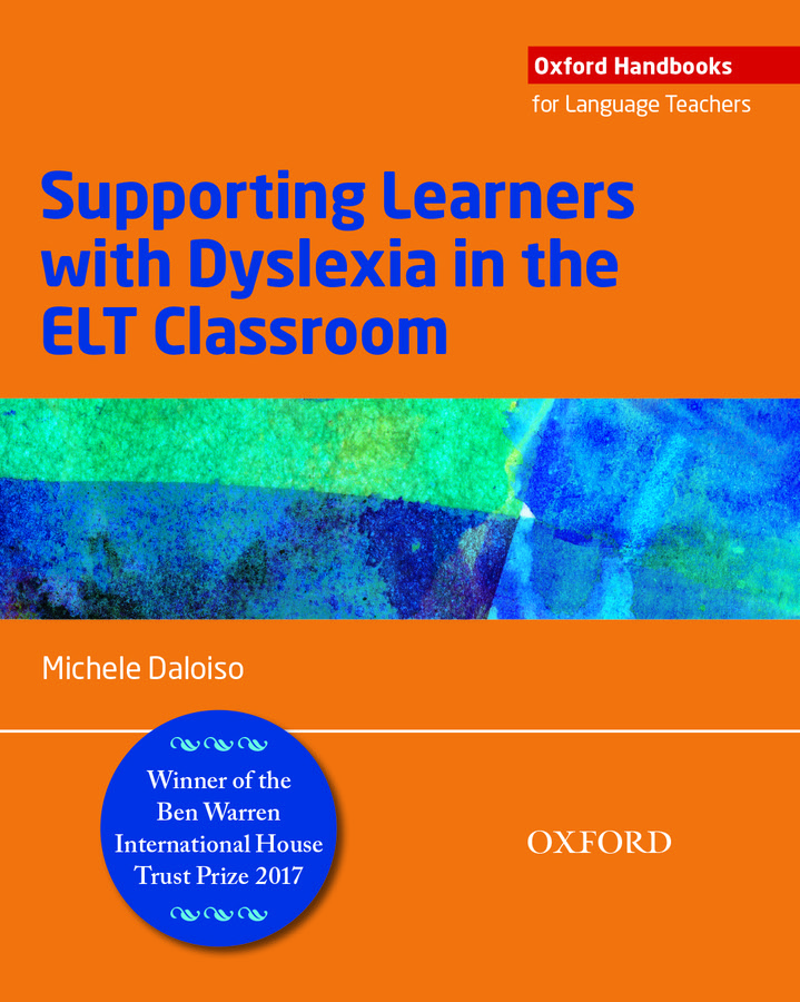 Supporting Learners with Dyslexia in the ELT Classroom