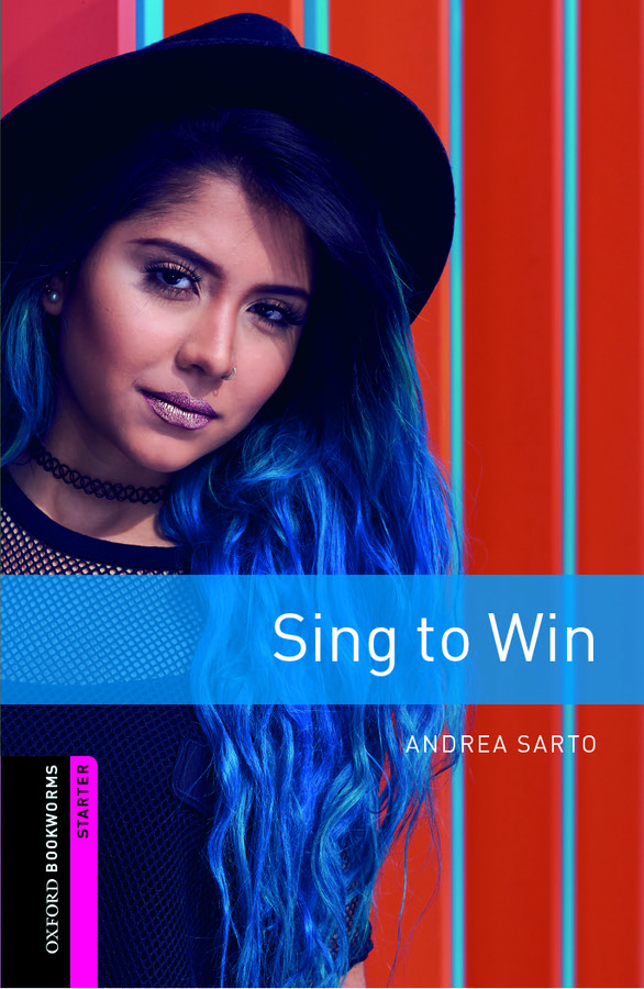 Oxford Bookworms Library Starter Sing to Win